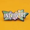 Introvert Enamel Lapel Pin Badge