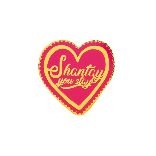 Shantay You Stay Pin Badge