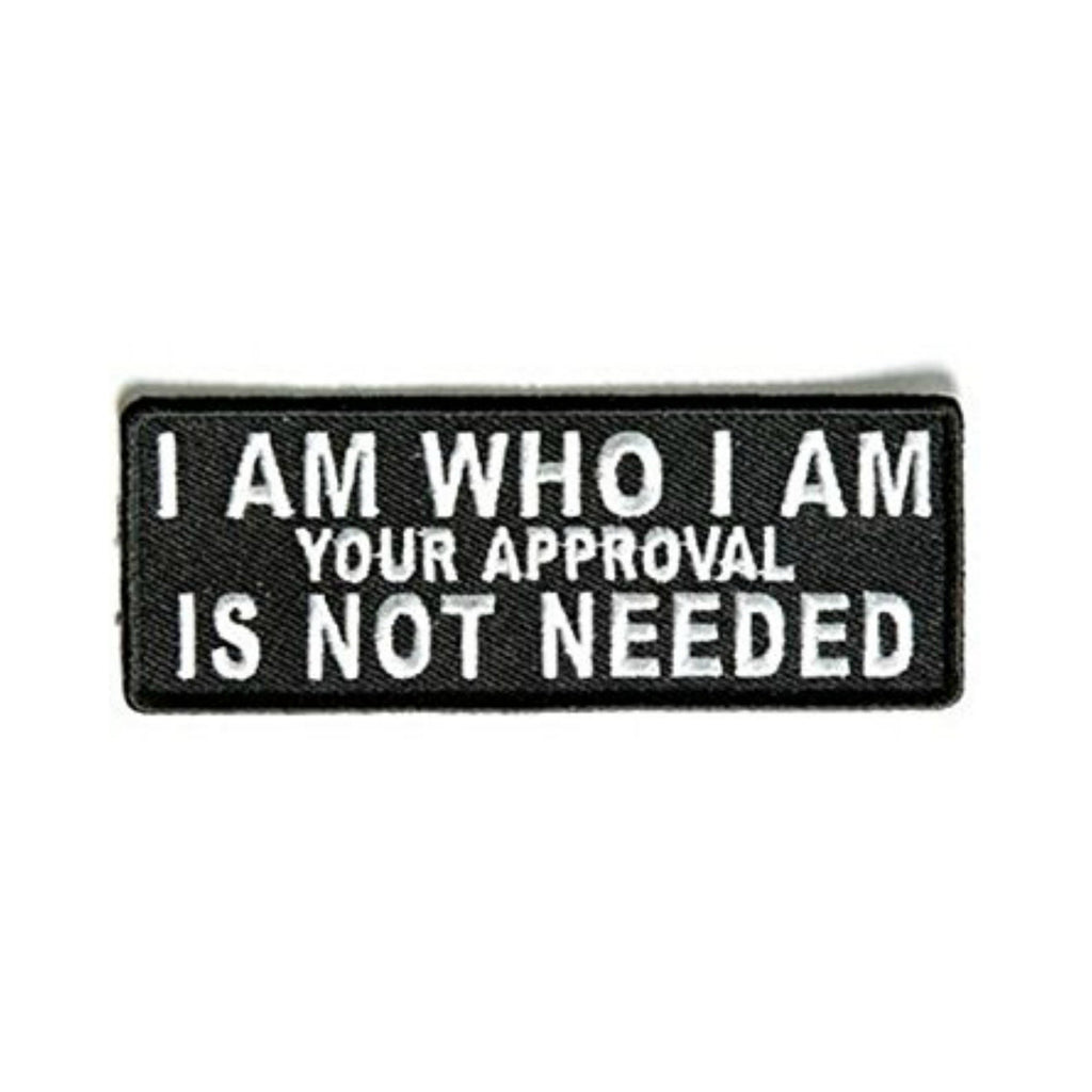 I Am Who I Am Your Approval Is Not Needed Iron On Patch - Minimum Mouse