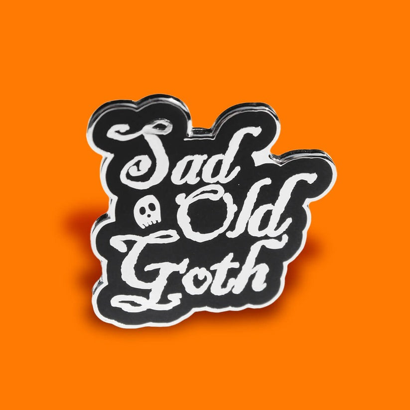 Sad Old Goth Pin Badge