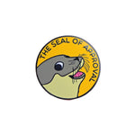 The Seal Of Approval Enamel Lapel Pin Badge