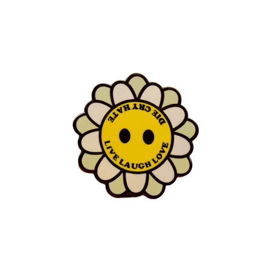 Live Laugh Love Die Cry Hate Pin Badge