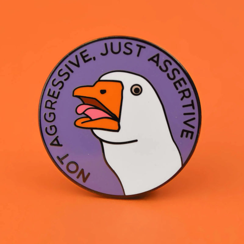 Not Aggressive Just Assertive Enamel Lapel Pin Badge