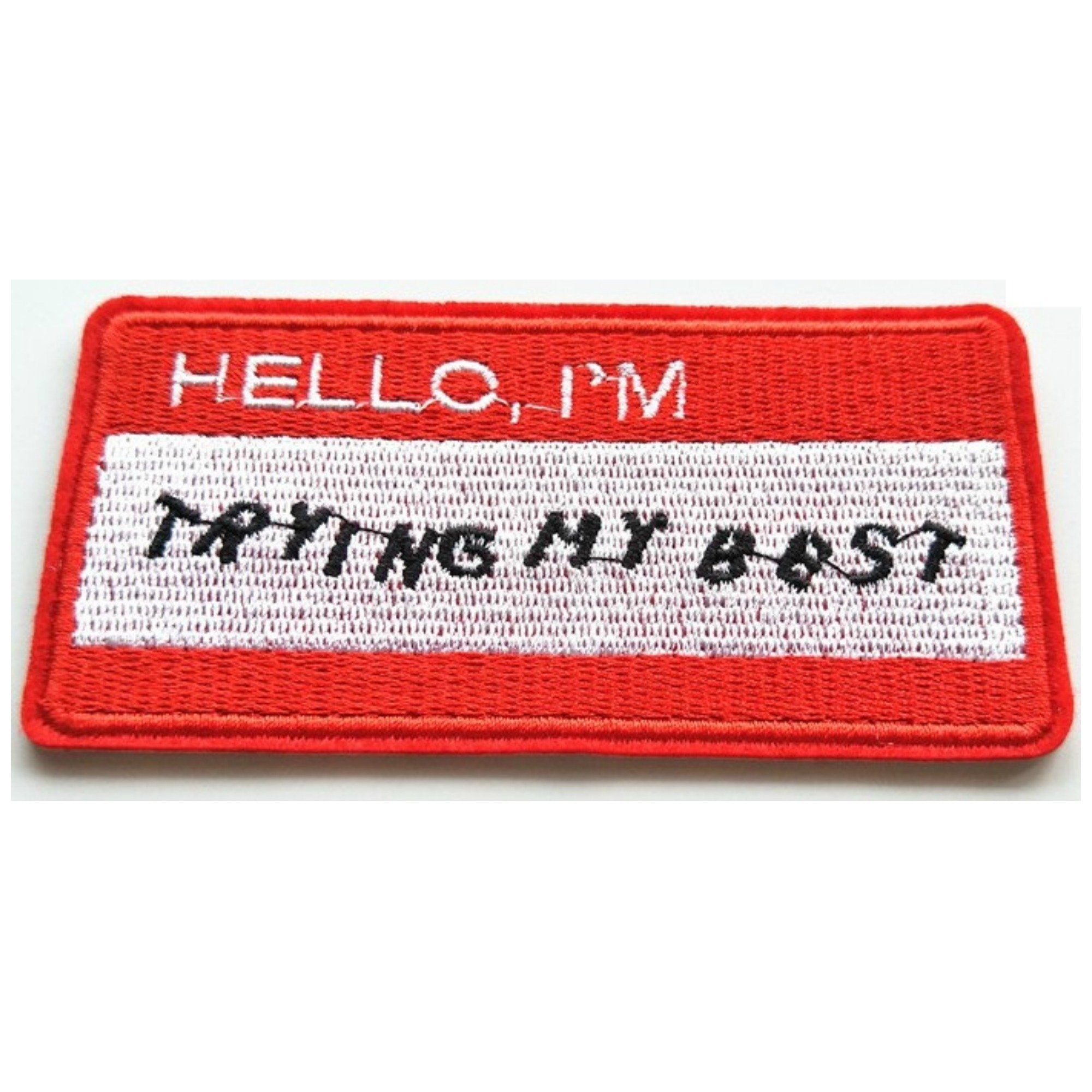 Hello I'm Trying My Best Funny Name Badge/Tag Iron On Patch/Badge/Applique/Transfer  Sew – Minimum Mouse