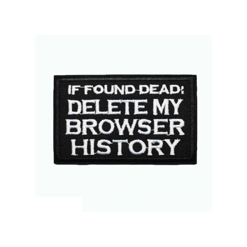 If Found Dead Delete Browser History Iron On Patch - Minimum Mouse