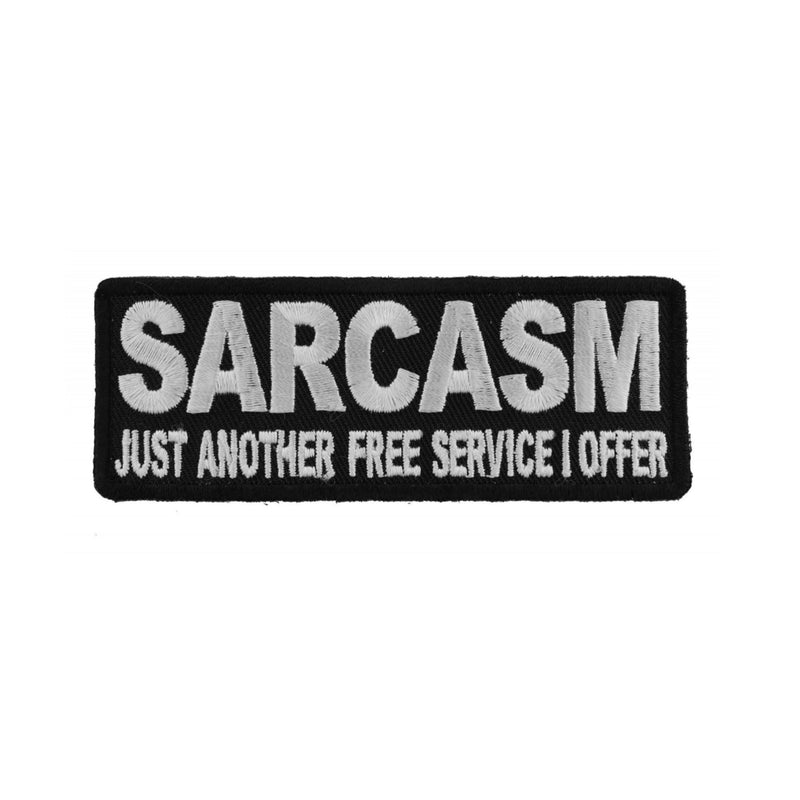 Sarcasm Just Another Free Service I Offer Iron On Patch - Minimum Mouse
